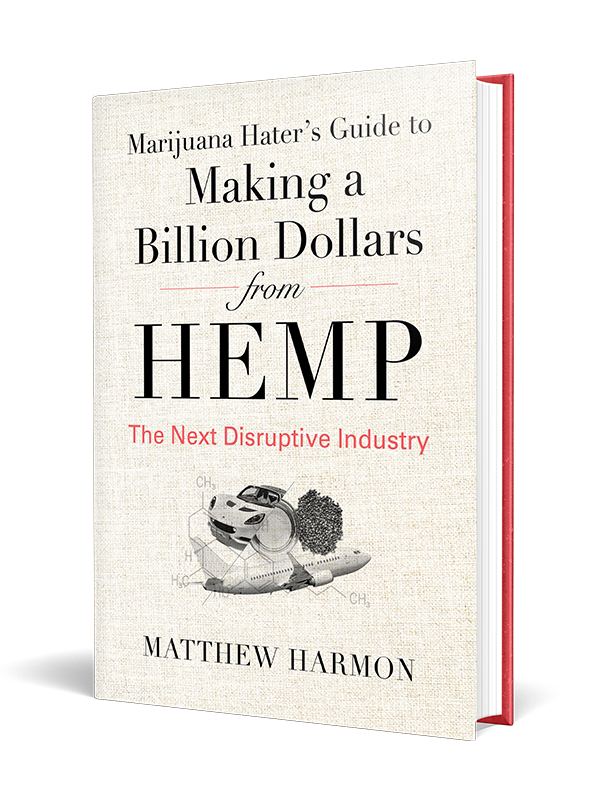 Marijuana Hater’s Guide to Making a Billion Dollars from Hemp